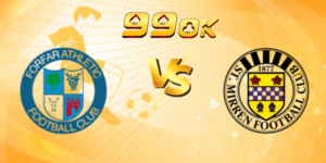 nhan dinh forfar athletic vs st mirren 6