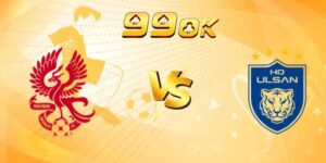 nhan dinh gwangju fc vs ulsan hyundai 1