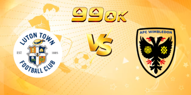 Soi kèo ngon ăn Luton Town vs AFC Wimbledon (02h00 ngày 02/08) 1 nhan dinh luton town vs afc wimbledon 6